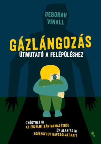Gázlángozás - Deborah Vinall
