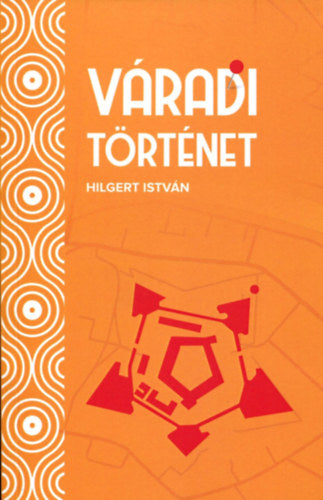 Váradi történet - Hilgert István