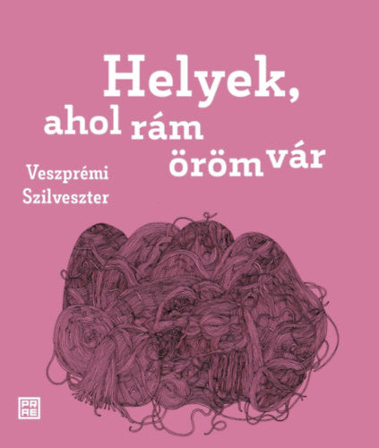 Helyek, ahol rám öröm vár