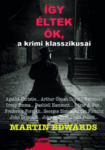 Így éltek ők, a krimi klasszikusai