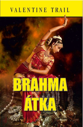 Brahma átka - Trail, Valentine