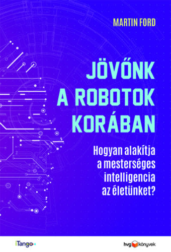 Jövőnk a robotok korában - Ford, Martin