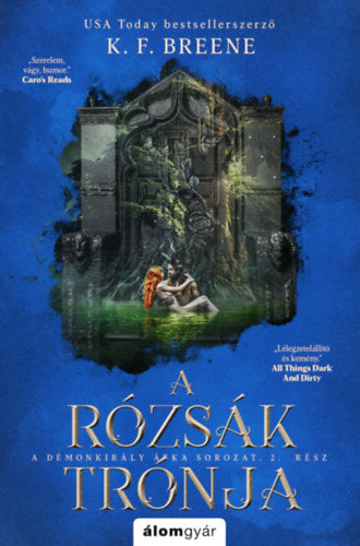 A rózsák trónja - K. F. Breene