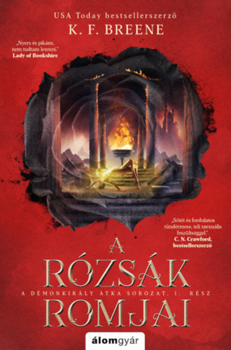 A rózsák romjai - K. F. Breene