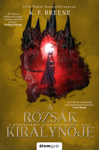 A rózsák királynője - K. F. Breene