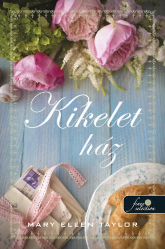 Kikelet ház - Taylor, Maryellen