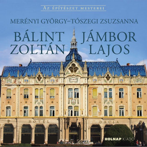 Bálint Zoltán-Jámbor Lajos - Merényi György, Tószegi Zsuzsanna