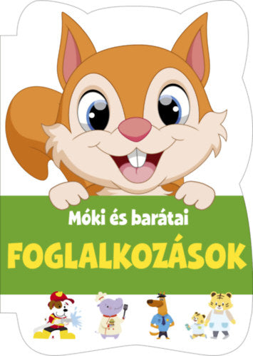 Móki és barátai - Foglalkozások - 