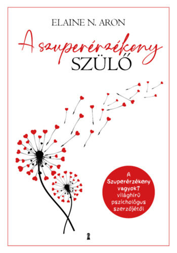 A szuperérzékeny szülő - Aron, Elainen.