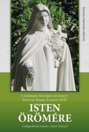 Isten örömére - Marie-eugéneatya