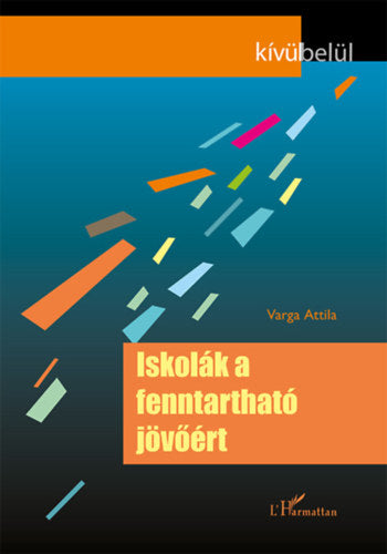 Iskolák a fenntartható jövőért - Varga Attila