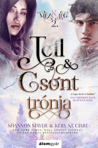 Toll és csont trónja - Méz és jég trilógia 2. - Shannon Mayer, St.clare, Kelly