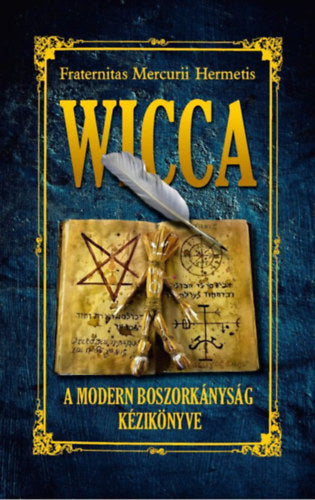 Wicca - A modern boszorkányság könyve - 