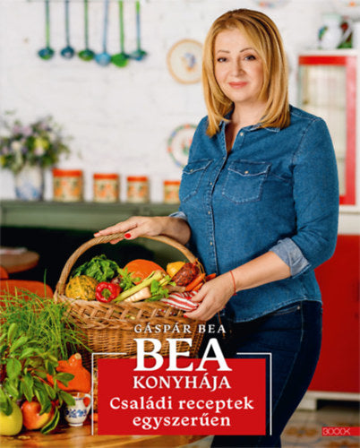 Gáspár Bea: Bea konyhája - Családi receptek egyszerűen borító