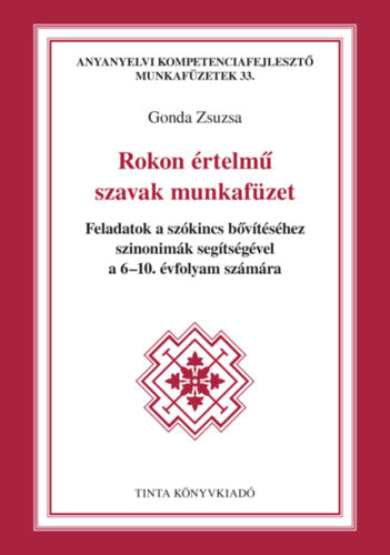 Rokon értelmű szavak munkafüzet - Gonda Zsuzsa