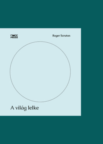 A világ lelke - Roger Scruton