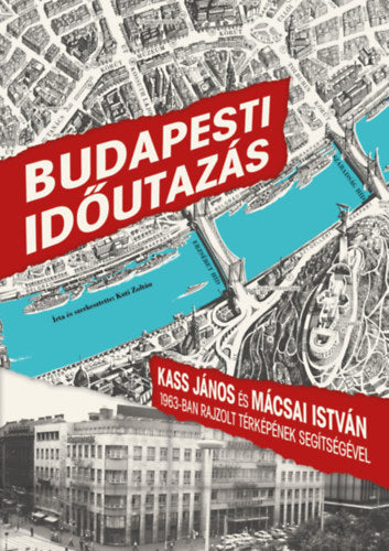 Budapesti időutazás - Kuti Zoltán