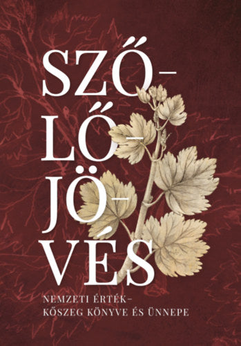Szőlőjövés - Szövényi Zsolt, Dr. Bariska István