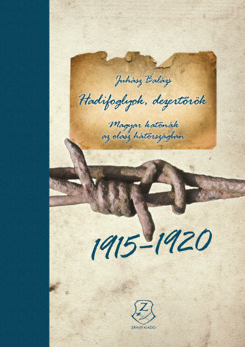 Hadifoglyok, dezertőrök - 