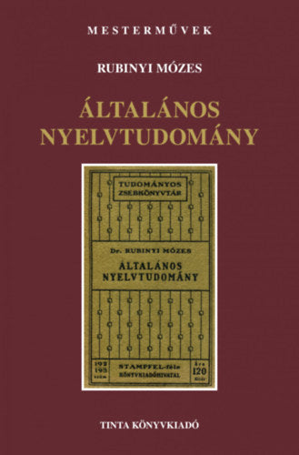 Általános nyelvtudomány - Rubinyi Mózes