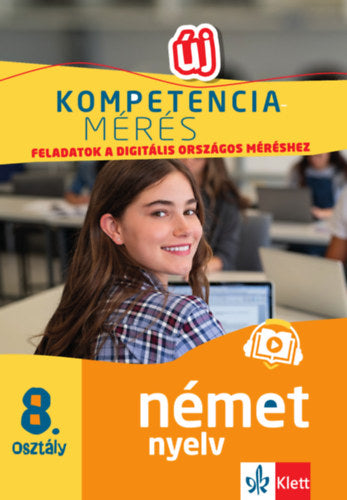 Kompetenciamérés: Feladatok a digitális országos méréshez - Német nyelv 8. osztály - Gyuris Edit, Sárvári Tünde