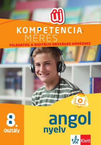 Kompetenciamérés: Feladatok a digitális országos méréshez - Angol nyelv 8. osztály