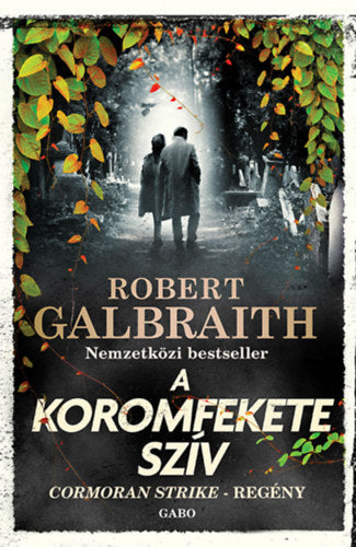 A Koromfekete szív - Robert Galbraith (J. K. Rowling)