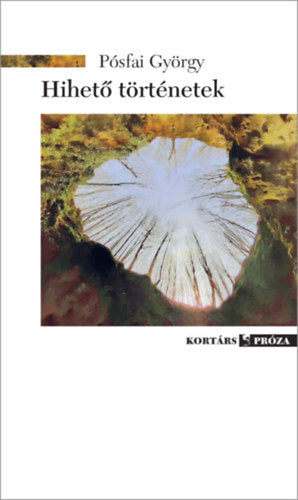 Hihető történetek - Pósfai György