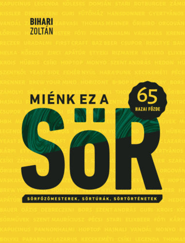 Miénk ez a sör - Bihari Zoltán