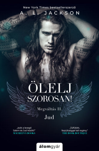 Ölelj szorosan! - A.L. Jackson