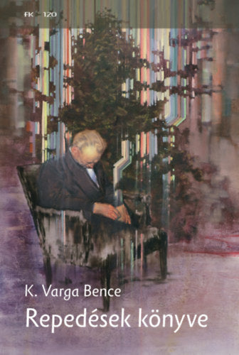 Repedések könyve - K. Varga Bence