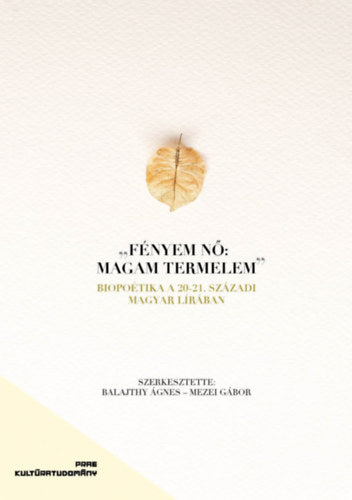Biopoetika a 20-21. századi magyar lírában