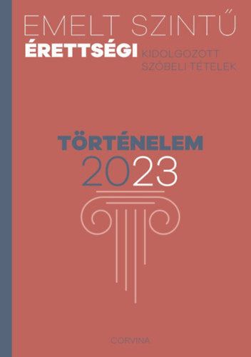 Emelt szintű érettségi - történelem - 2023 - 