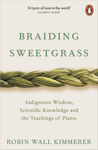 Braiding Sweetgrass - Wallkimmerer, Robin