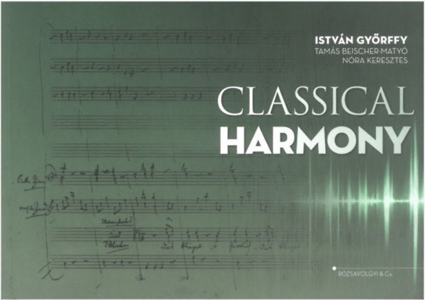 Classical Harmony - Győrffy István, Beischer-matyó Tamás, Keresztes Nóra