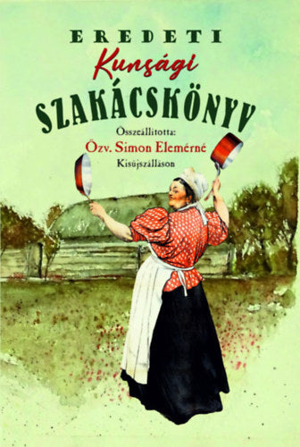 Eredeti kunsági szakácskönyv - Simon Elemérné
