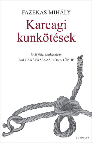 Karcagi kunkötések - Fazekas Mihály