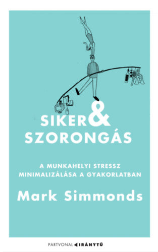 Siker és szorongás