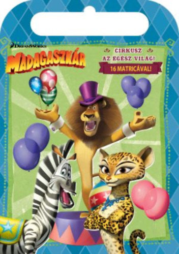 Madagaszkár - Cirkusz az egész világ! - 
