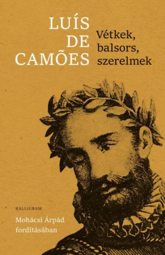 Vétkek, balsors, szerelmek - Decamoes, Luis