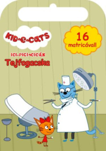Ici-pici cicák - Tejfogacska