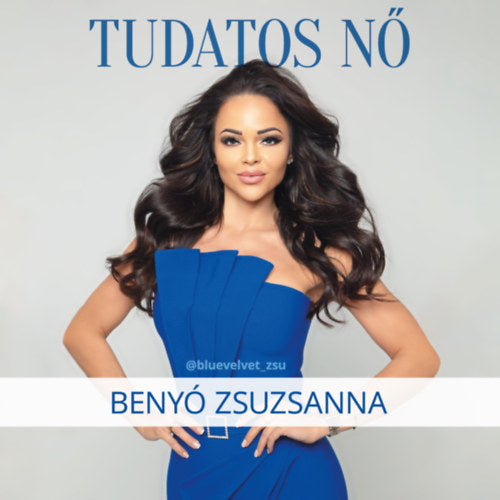 Tudatos Nő - Benyó Zsuzsanna