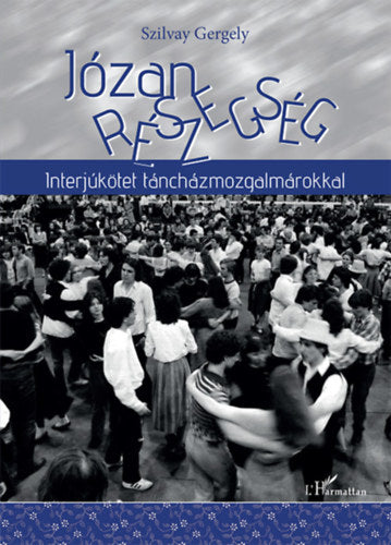 Józan részegség - Szilvay Gergely