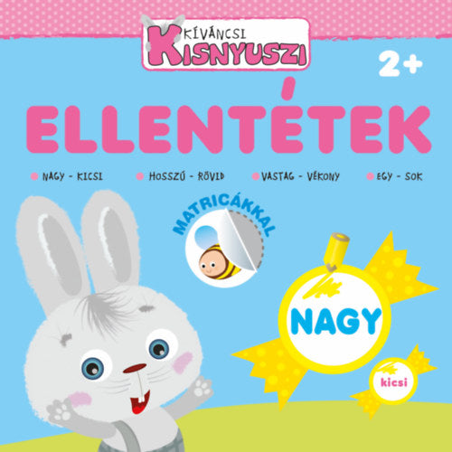 Kíváncsi Kisnyuszi - Ellentétek - 