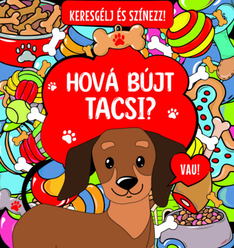 Keresgélj és színezz! - Hová bújt Tacsi? - 