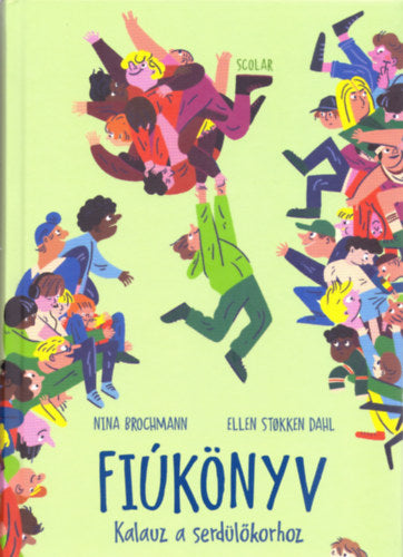 Fiúkönyv - Nina Brochmann, Ellen Stokken Dahl