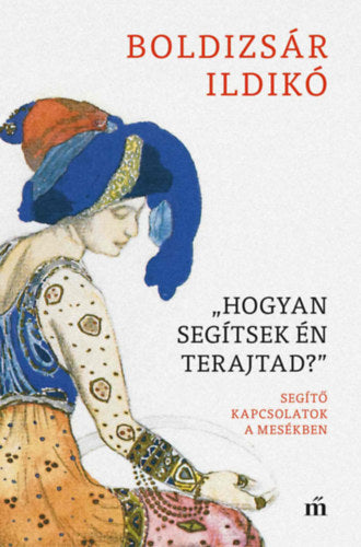 "Hogyan segítsek én terajtad?"