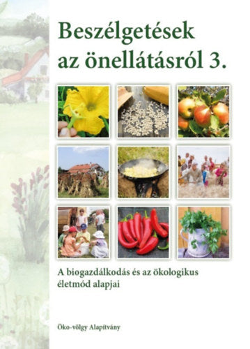 Beszélgetések az önellátásról 3. kötet - Kun András