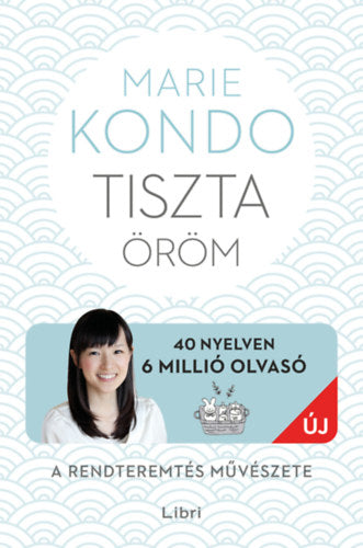 Tiszta öröm - Marie Kondo