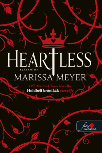 Heartless - Szívtelen - Marissa Meyer